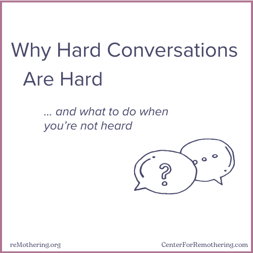 Why hard conversations are hard, and what to do when you're not heard. (article)